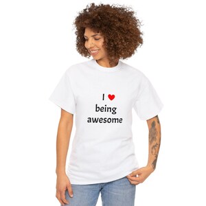 I Love Being Awesome