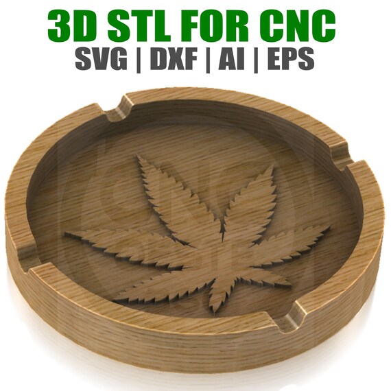 Marijuana Leaf Ashtray STL & SVG Files | 3D CNC Relief, 3D Print, Laser Cut Design | Cannabis Pot Leaf Digital Download
