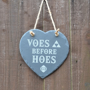 Voes Before Hoes - The Legend of Zelda inspired Hanging Slate Sign // Tears of the Kingdom Gerudo Breath of the Wild Link Funny Gift
