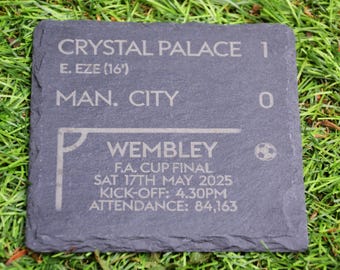 Crystal Palace 1 - 0 Man. City - FA Cup Final Game Slate Coaster // F.A. Cup Eagles Fans Football Gift Father&#39;s Day Wembley Premier League