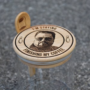 Walter Sobchak - I&#39;m Staying Finishing My Coffee - Coffee Storage Jar - Glass & Bamboo w/ spoon - The Big Lebowski Gift - The Dude