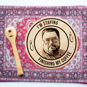 Walter Sobchak - I'm Staying Finishing My Coffee - Coffee Storage Jar - Glass & Bamboo w/ spoon - The Big Lebowski Gift - The Dude