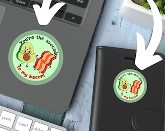 Laptop Sticker "You're the Avocado to My Bacon" Bacon Avocado Sticker Keto Diet and Weight Loss Sticker for Phone, Laptop, or Water Bottle