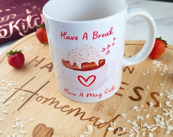 Have a Break with Cake Lovers Mug Gift for Mom's Keto Mug Cake Mug Baking Gift For Mom Keto Gift For Mom Gift Keto Diet Cooking Mug Desserts