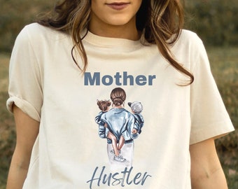 Mother Hustler Shirt | Mom Life Graphic Tee
