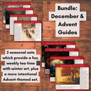 Bundle: December and Advent Tea Time Guides | Art, Poetry & Music Appreciation over Tea | Charlotte Mason, Classical Homeschool Education