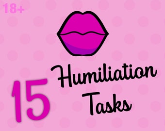 15 Humiliation Tasks for Sissys & Femdoms