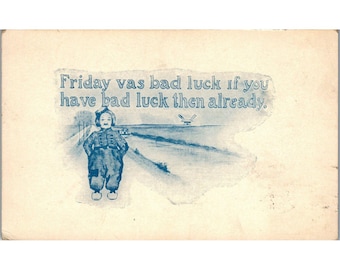 Wenskaart, "Friday Vas a Bad Day", Nederlandse jongen, 23-8-1912, antiek (PC123)