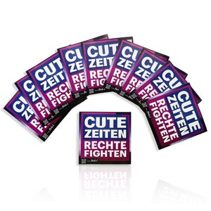 10er Bundle Promo Sticker  "Cute Zeiten, Rechte Fighten" Aufkleber - FROIDE | linke sticker gegen rechts no nazis LGBTQ+ woke antifa 161