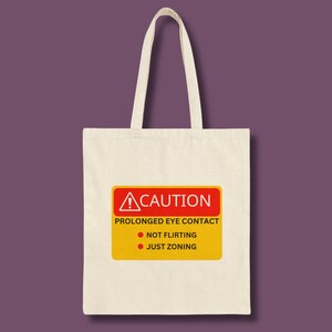 Prolonged Eye Contact, Funny Tote Bag, Simple Tote Bag, College Tote Bag, Canvas Tote Bag, Graphic Tote Bag, Book Tote Bag, Laundry Tote Bag