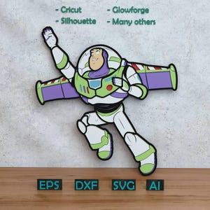 Puede incluir: Un recorte colorido de Buzz Lightyear en una pose dinámica, con un traje espacial blanco, verde y morado. La imagen incluye texto que indica compatibilidad con Cricut, Silhouette, Glowforge y otras máquinas de corte. La parte inferior muestra los formatos de archivo EPS, DXF, SVG y AI.