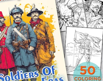 Libro para colorear de soldados de diferentes épocas, páginas para colorear del ejército para adultos, libro para colorear imprimible de soldados en guerra.