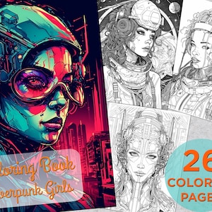 26 Cyberpunk Girls Coloring Pages, Adults Printable Grayscale Coloring Book, Coloring pages for adults, Cyberpunk Digital Coloring Book