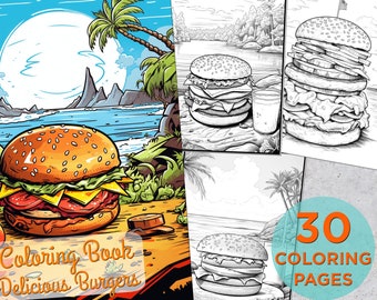 30 Burger Coloring Pages, Burgers Printable Grayscale Coloring Book for adults and kids, Cheeseburger and Hamburger Digital Coloring Book