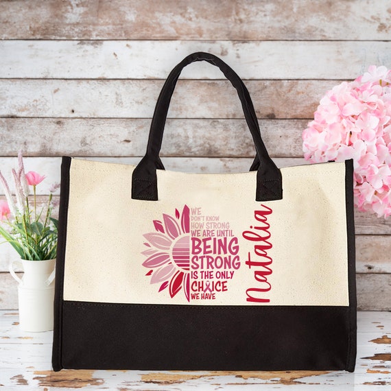 Inspirational Tote With Name, Custom Cancer Awereness Tote, Be Strong Tote Bag, Cancer Survivor Canvas Sholder Bag, Personalized Name Tote