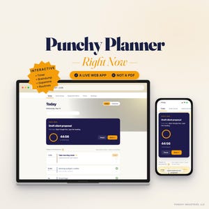 May include: A digital planner interface displayed on a laptop and smartphone. The planner, called "Punchy Planner," features a timer, braindump, and dopamine tracking. The text "Right Now" is also displayed. The interface is a live web app, not a PDF.