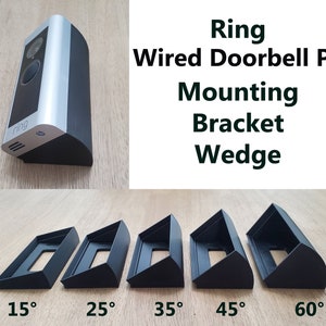 Ring Wired Doorbell Pro ( Ring Pro 2 ) Wedge Angle Mount Bracket Holder 15 25 35 45 60 75 90 Degree 3D Printed. UV Resistance.