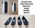 Google Nest Video Doorbell Battery Angle Mount Bracket Holder Wedge 3D Printed. UV Resistance. Doorbell Not Included