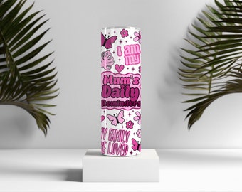 Mum's Daily Reminders 20oz Insulated Tumbler - Affirmations Design, Includes Straw - Ideal Mother's Day Gift!