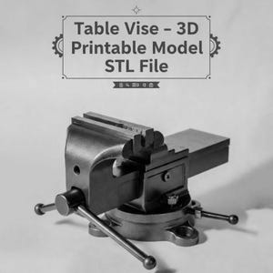 May include: A grayscale image of a table vise, a tool used to secure objects for various tasks. The vise is made of metal and features a clamping mechanism, a rotating base, and handles. Text at the top reads "Table Vise - 3D Printable Model STL File."