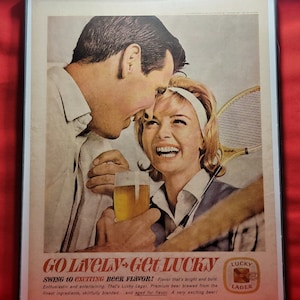 Original GO LiVeLy Get LUCKY 1950's - 1960's Magazine Ad for Lucky Lager Beer 11" x 14" Framed