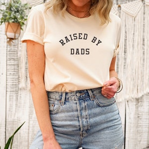 Raised By Dads Tshirt, Two Dads Club, I love My Dads, Pride Tshirt, Proud Ally Tshirt, Gay Pride Shirt, Two Dads, LGBTQ Tshirt, LGBTQ Ally