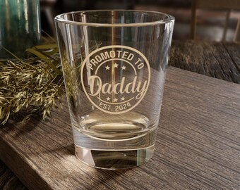 Dad Gift Glass Promoted to Daddy Whisky Glass Gift for New Dad Shot Glass, 1.5oz Whiskey Shot Glass Personalize Gift for Father's Day Gift