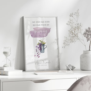 Anne Frank Quote, Digital Download Wall Art: No One Ever Became Poor by Giving, home décor, workplace art, friend gift, watercolor print