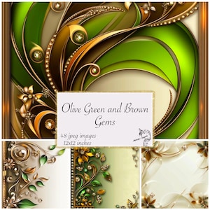 May include: Digital art featuring olive green and brown gems. The image includes the text "Olive Green and Brown Gems", with 48 jpeg images, each 12x12 inches. The design incorporates floral and abstract elements with gold accents.