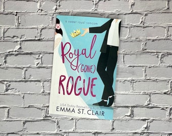 Signed Copy - Royal Gone Rogue by Emma St. Clair