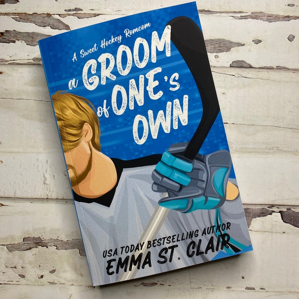 Signed Copy - A Groom of One's Own by Emma St. Clair