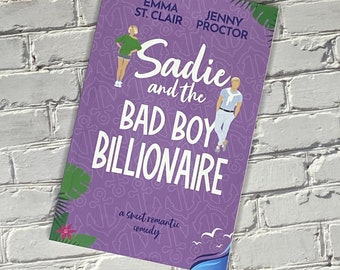 Signed Copy of Sadie and the Bad Boy Billionaire