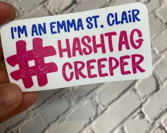 Emma's Hashtag Creeper Sticker