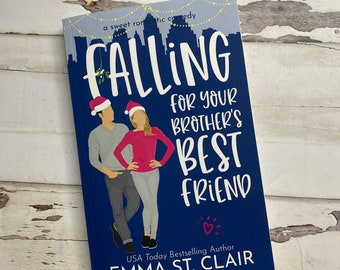 Signed Copy - Falling For Your Brother's Best Friend by Emma St. Clair