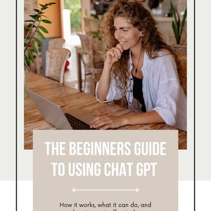 Beginners Guide to Using ChatGPT/ Printable Guide / Instant Dowload