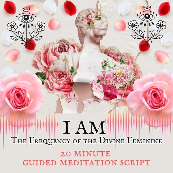 Divine Feminine Meditation Script