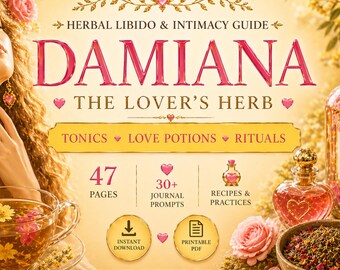 Damiana - Lovers Herbal Aphrodisiac Guide, Sex Magic Rituals, Natural Libido Support, Couples Healing (PDF)