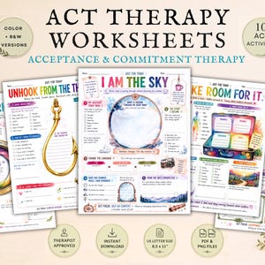 May include: A collection of ACT therapy worksheets featuring colorful illustrations and text including titles like Unhook From The Thought, I Am The Sky, Make Room For It, and The Rope. The pages contain prompts, checkboxes, and spaces for writing.