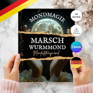 May include: A journal with the words "MONDMAGIE" and "MARSCH WURMMOND Manifestationjournal" on the cover. The cover features a moon graphic and gold accents. The journal has 46 pages and is a digital download.
