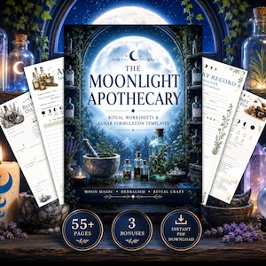 May include: A digital collection titled The Moonlight Apothecary featuring ritual worksheets and lunar formulation templates. The cover displays a full moon, a mortar and pestle, and glass bottles. Includes 55+ pages, 3 bonuses, and instant download.