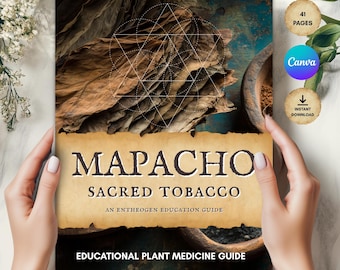 Guía de tabaco Mapacho, Medicina de plantas sagradas imprimible, Nicotiana Rustica, Educación sobre enteógenos en PDF