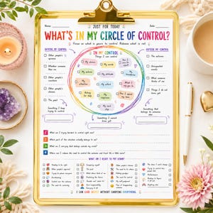 May include: A gold clipboard holding a white worksheet titled What's In My Circle Of Control? The page features a colorful hand-drawn circle containing text boxes for personal choices, words, and actions, surrounded by sections for things outside control.