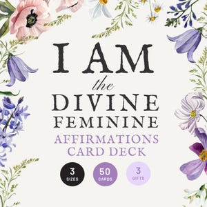 May include: A card deck titled I AM the DIVINE FEMININE AFFIRMATIONS CARD DECK, framed by watercolor illustrations of pink, purple, and white flowers. Below the text, three circular icons indicate 3 SIZES, 50 CARDS, and 3 GIFTS.