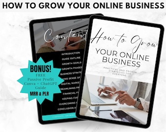 May include: Two digital tablets displaying a guide on how to grow an online business. The left tablet shows a table of contents with topics like "Introduction", "Growth Goals", and "Digital Marketing". The right tablet shows a person's hands typing on a laptop with the text "How to Grow Your Online Business" above the image. The text "Practical and Proven Strategies for Everyone" is below the image. The text "Launch, Grow and Scale Your Online Store" is at the bottom of the image.