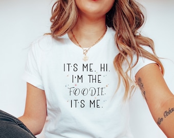 Camiseta divertida para amantes de la comida: "Soy yo, hola".