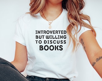 Camiseta de lector de libros: introvertido pero con ganas de hablar de libros