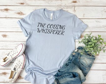 Coding Whisperer Shirt: Funny Software Engineer Gift