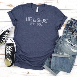 Book Lover Shirt, Book Lover Gift, Reading Shirt, Teacher Shirt, Life Is Short Read Books Tshirt, Reader Tshirt, Book T Shirt