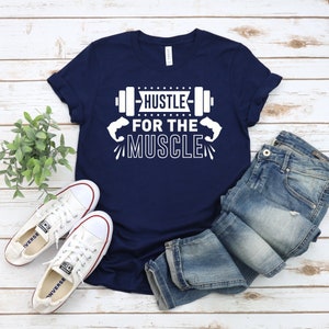 Fitness Shirt, Funny Gym Tshirt, Workout Motivation Shirt, Workout Shirt For Gym Lover, Fitness Clothing, Hustle For The Muscle Shirt