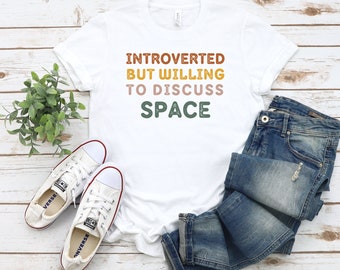 Funny Introvert Space T-Shirt: Astronaut Gift
